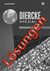Produktabbildung zu Diercke Spezial - Aktuelle Ausgabe für die Sekundarstufe II - Lösungen Lateinamerika - Download