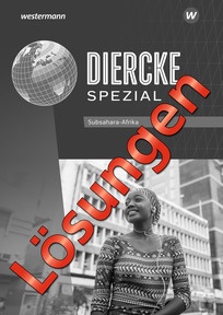 Produktabbildung zu Diercke Spezial - Aktuelle Ausgabe für die Sekundarstufe II - Lösungen Subsahara-Afrika - Download