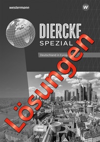 Produktabbildung zu Diercke Spezial - Aktuelle Ausgabe für die Sekundarstufe II - Lösungen Deutschland in Europa - Download