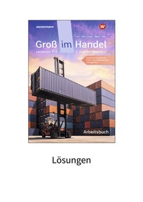 Produktabbildung zu Groß im Handel - KMK-Ausgabe - 1. Ausbildungsjahr Lernfelder 1 bis 4 - Kaufmann/Kauffrau für Groß- und Außenhandelsmanagement - Lösungen zum Arbeitsbuch als Download - 5. Auflage 2025