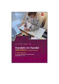 Produktabbildung zu Handeln im Handel - 3. Ausbildungsjahr im Einzelhandel: Lernfelder 11 bis 14 - Material inklusive Lösungen zum Arbeitsbuch Download - 6. Auflage 2026