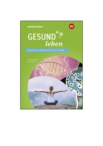 Produktabbildung zu Gesund leben - Biologie - Gesundheitslehre - Hygiene - Lösungen Download - 7. Auflage 2026