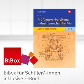 Produktabbildung zu Prüfungsvorbereitung Industriemechaniker/-in - BiBox - Das digitale Unterrichtssystem Abschlussprüfung Teil 2 - Einzellizenz für Schüler/-innen (1 Jahr) - 3. Auflage 2019