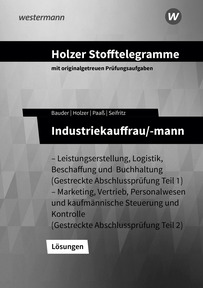Produktabbildung zu Holzer Stofftelegramme Baden-Württemberg – Industriekauffrau/-mann - Gestreckte Abschlussprüfung Teil 1 und Teil 2 - Lösungen Download - 19.  Auflage 2026