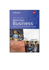 Produktabbildung zu More than Business - Englisch an der Wirtschaftsschule in Bayern - Lehrermaterial Download 10 - 3. Auflage 2028