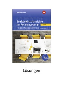 Produktabbildung zu Betriebswirtschaftslehre mit Rechnungswesen für die Fachhochschulreife - Ausgabe Nordrhein-Westfalen - Band 1 - Lösungen Download - 7. Auflage 2025