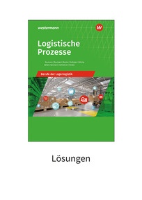 Produktabbildung zu Logistische Prozesse - Berufe der Lagerlogistik - Schulbuch-Lösungen zum Download - 24. Auflage 2026