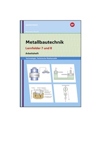 Produktabbildung zu Metallbautechnik: Technologie, Technische Mathematik - Lernfelder 7 und 8 - Lösungen Download - 5. Auflage 2026
