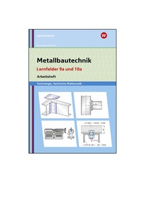 Produktabbildung zu Metallbautechnik: Technologie, Technische Mathematik - Lernfelder 9a und 10a - Lösungen Download - 5. Auflage 2026