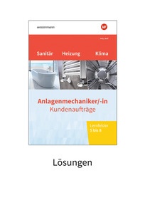 Produktabbildung zu Anlagenmechaniker/-in Sanitär-, Heizungs- und Klimatechnik - Lernfelder 5-8 - Lösungen Download - 5. Auflage 2026