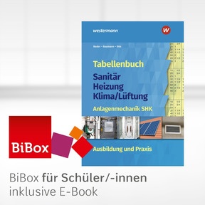 Produktabbildung zu Tabellenbuch Sanitär-Heizung-Klima/Lüftung - BiBox - Das digitale Unterrichtssystem Anlagenmechanik SHK Ausbildung und Praxis - Klassenlizenz Premium (1 Schuljahr) - 11. Auflage 2021