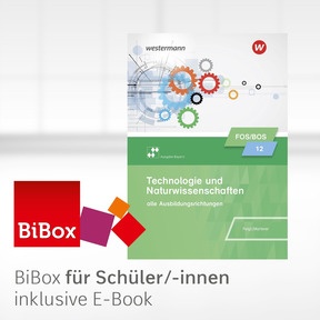 Produktabbildung zu Technologie und Naturwissenschaften für Fachoberschulen und Berufsoberschulen – Ausgabe Bayern - BiBox - Das digitale Unterrichtssystem 12 - Klassenlizenz Premium (1 Schuljahr) - 2. Auflage 2023