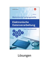 Produktabbildung zu Elektronische Datenverarbeitung - Medizinische Fachangestellte - Lösungen Download - 7. Auflage 2023