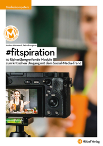 Produktabbildung zu #fitspiration - 10 fächerübergreifende Module zum kritischen Umgang mit dem Social-Media-Trend - Online Produkt - Auflage 2025