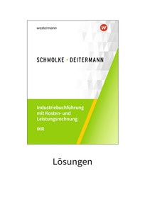 Produktabbildung zu Industriebuchführung mit Kosten- und Leistungsrechnung - IKR - Lösungen Download - 46. Auflage 2026