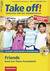 Produktabbildung zu Take off! - Friends - Rund ums Thema Freundschaft - Ausgabe September Heft 3 / 2014