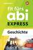 Produktabbildung zu Fit fürs Abi EXPRESS - Geschichte