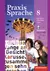 Produktabbildung zu Praxis Sprache - Allgemeine Ausgabe 2010 - Arbeitsheft 8 mit Lernsoftware