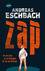 Produktabbildung zu ZAP. Für die einen ist es Vergnügen. Für ihn ein Albtraum. - Mitreißender Tech-Thriller von Bestsellerautor Andreas Eschbach ab 14 Jahren