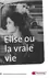 Produktabbildung zu Elise ou la vraie vie - Roman. Edition scolaire