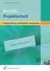 Produktabbildung zu Betrifft Projektarbeit - Selbstständig, methodisch, kooperativ - Schulbuch - 1. Auflage 2010