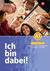 Produktabbildung zu Ich bin dabei! Deutsch A1 - Schulbuch