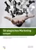 Produktabbildung zu Strategisches Marketing kompakt - Bindeglied für erfolgreiches Marketing zwischen Unternehmensstrategie und operativem Marketing - Theorie & Aufgaben inklusive digitaler Lösungen - 1. Auflage 2018