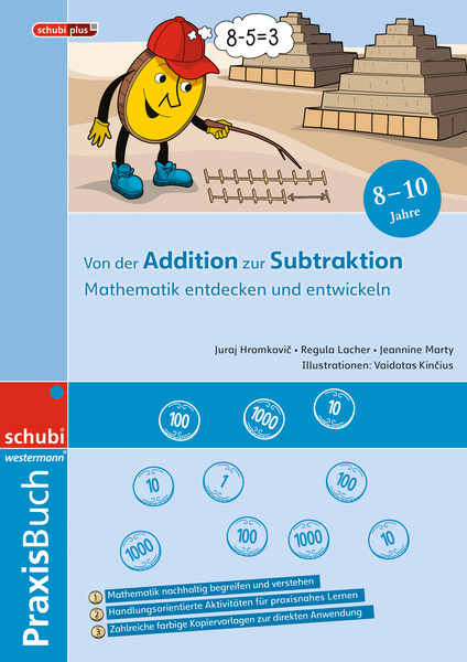 Mathematik entdecken und verstehen - Vom Plus zum Minus - Praxisbuch