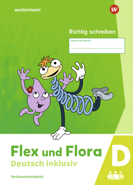 Flex Und Flora - Deutsch Inklusiv Ausgabe 2021 - Heft Richtig Schreiben ...