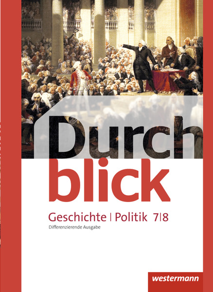 Durchblick Geschichte Und Politik - Differenzierende Ausgabe 2012 ...