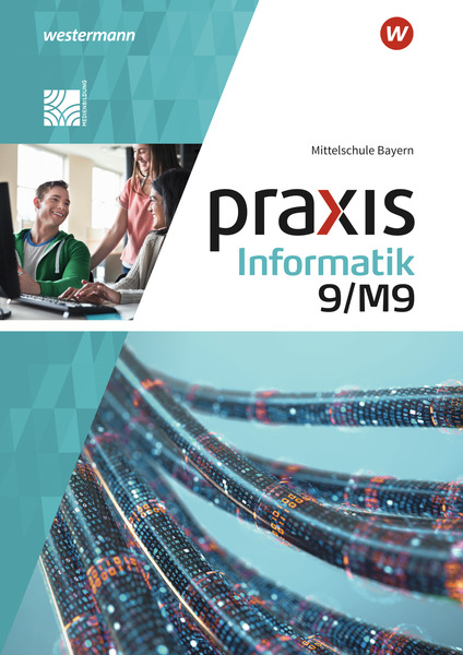 Praxis Informatik - Ausgabe 2020 Für Mittelschulen In Bayern ...