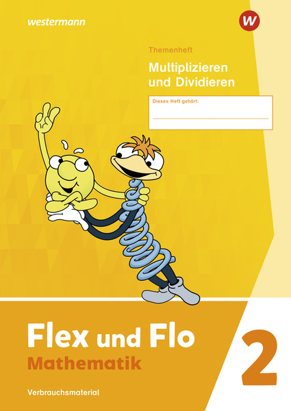 Flex Und Flo - Ausgabe 2021 - Themenheft Multiplizieren Und Dividieren ...