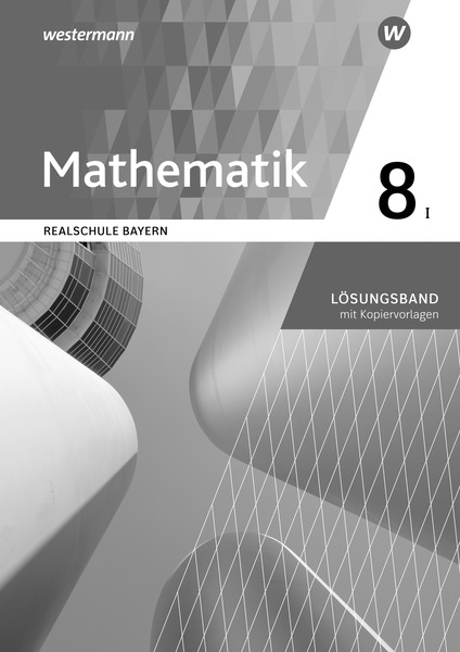 Mathematik - Ausgabe 2016 Für Realschulen In Bayern - Lösungen 8 WPF I ...