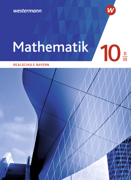 Mathematik - Ausgabe 2016 Für Realschulen In Bayern - Schulbuch 10 II ...