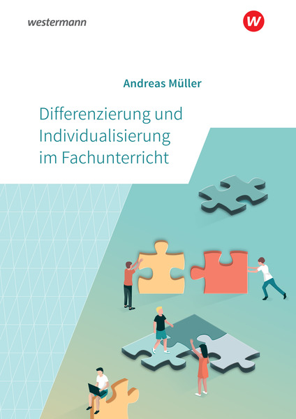 Differenzierung Und Individualisierung Im Fachunterricht – Westermann