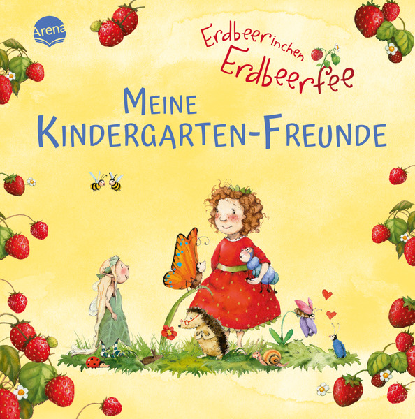 Erdbeerinchen Erdbeerfee. Meine Kindergarten-Freunde - Album für die