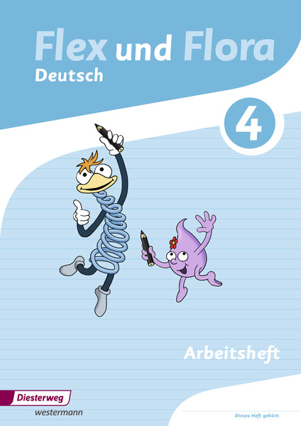 Flex Und Flora - Ausgabe 2013 - Arbeitsheft Deutsch 4 - Für Die ...