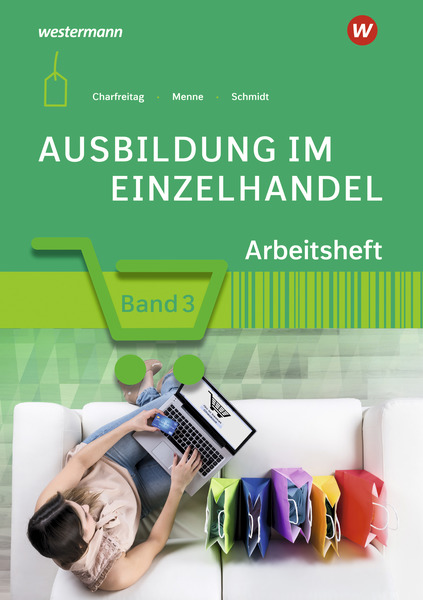 Ausbildung Im Einzelhandel - Arbeitsheft 3 - 6. Auflage 2022 – Westermann