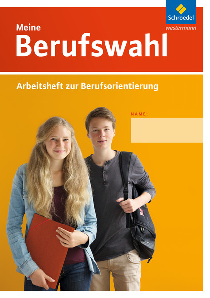 Meine Berufswahl - Ausgabe 2014 - Arbeitsheft Zur Berufsorientierung ...