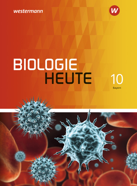 Biologie heute SI Aktuelle allgemeine Ausgabe für Bayern Schulbuch