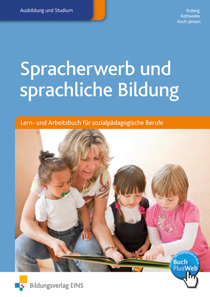 Spracherwerb Und Sprachliche Bildung - Lern- Und Arbeitsbuch Für ...