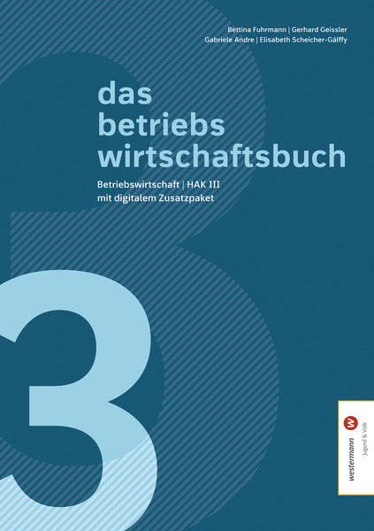 Das Betriebswirtschaftsbuch. Betriebswirtschaft HAK III Mit Digitalem ...