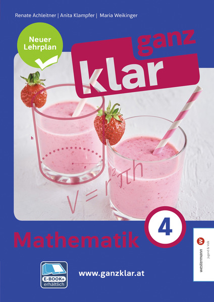 ganz klar: Mathematik 4 - Arbeitsbuch, neuer Lehrplan - Schulbuch mit E ...