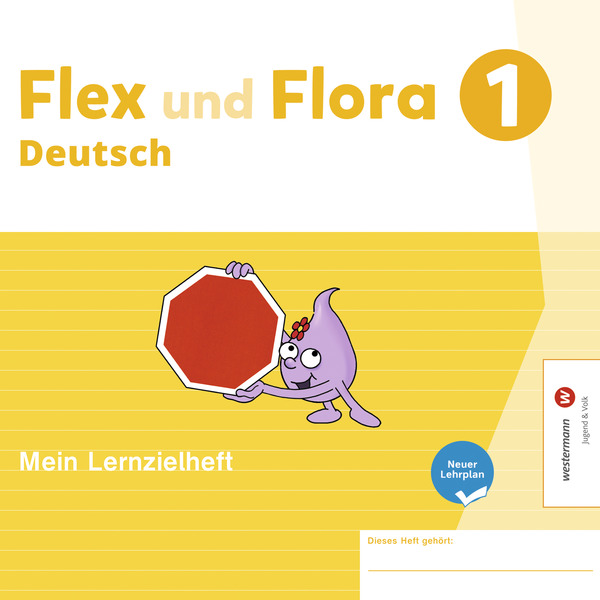 Flex Und Flora 1 - Mein Lernzielheft, Neuer Lehrplan – Westermann