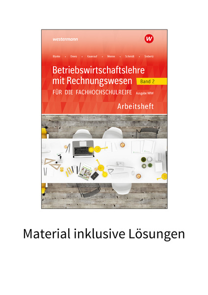 Betriebswirtschaftslehre mit Rechnungswesen für die Fachhochschulreife