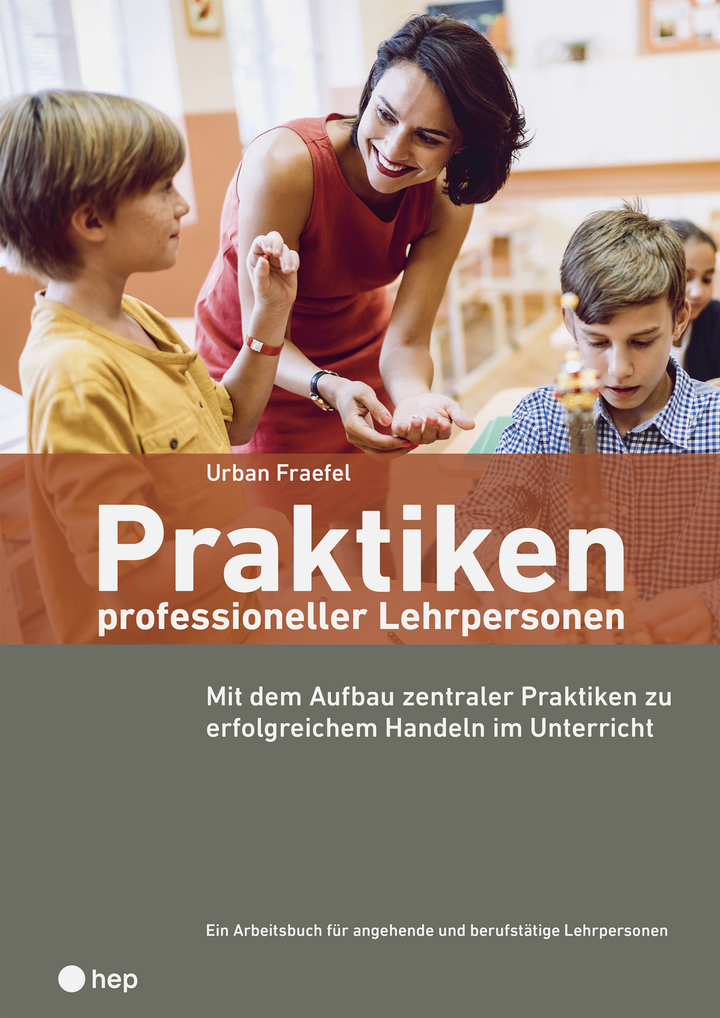 Praktiken Professioneller Lehrpersonen - Mit Dem Aufbau Zentraler ...