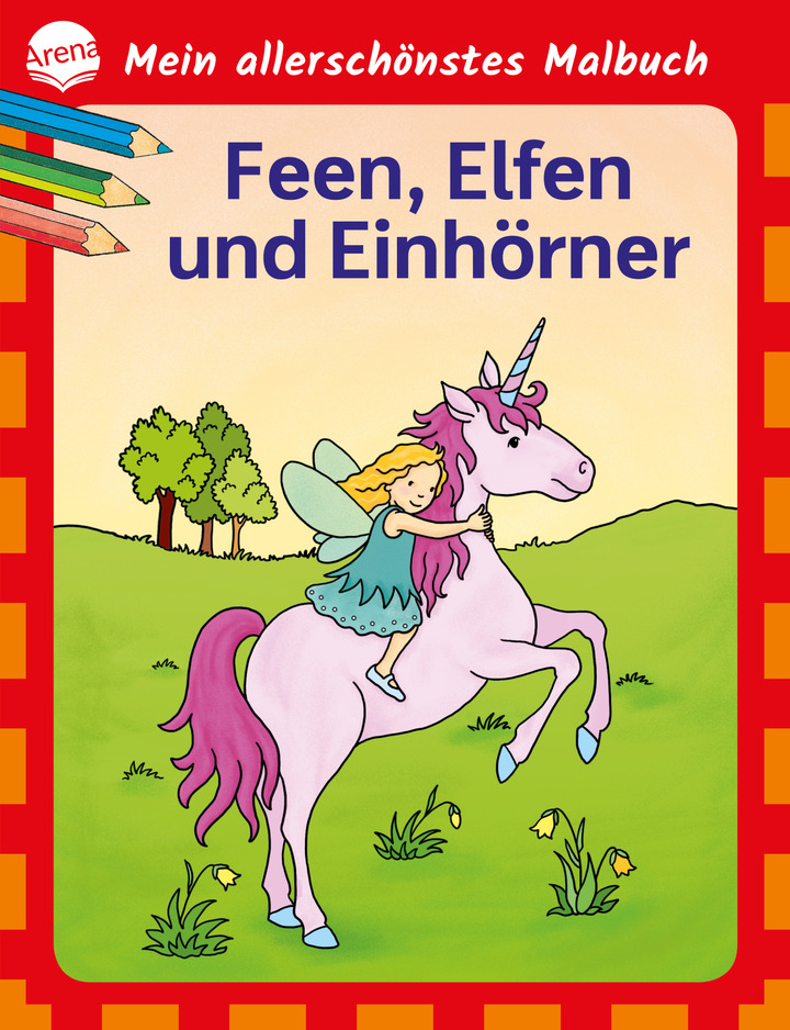 Mein Allersch Nstes Malbuch Feen Elfen Einh Rner Malbuch F R Kinder Ab Jahren