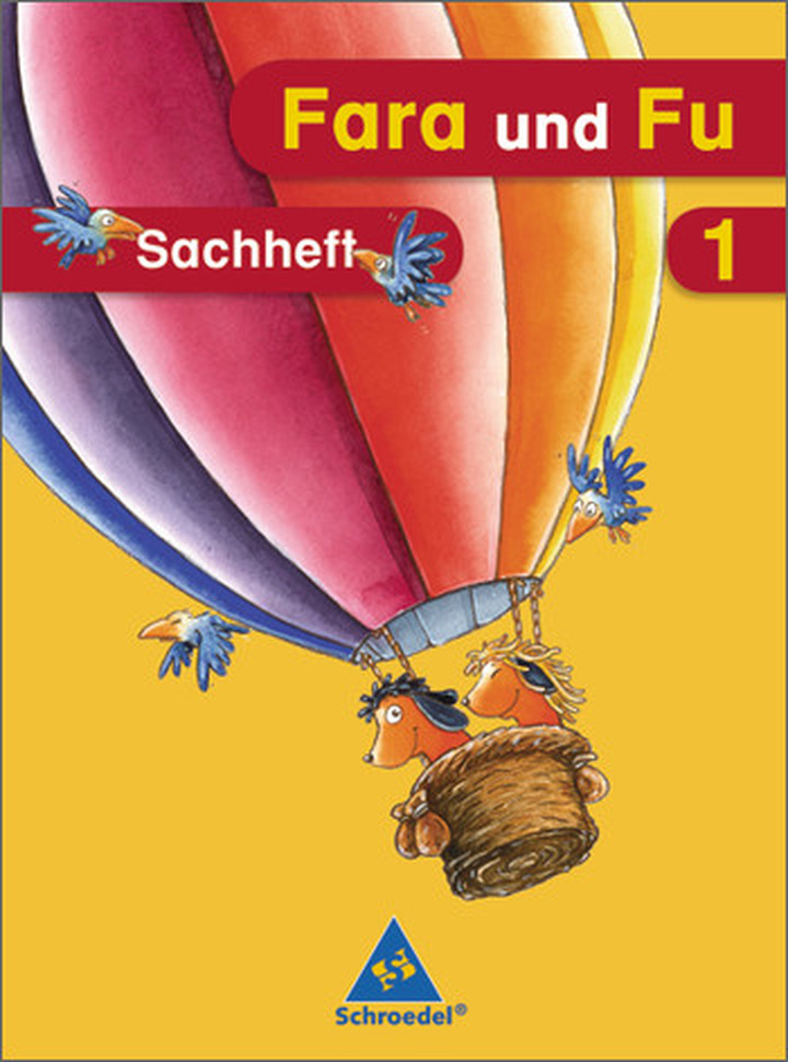 Fara und Fu Ausgabe 2007 Sachheft 1 Westermann Gruppe Fara und Fu Ausgabe 2007 Sachheft 1 Westermann Gruppe