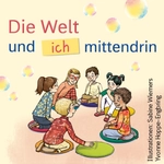 Die Welt und ich mittendrin