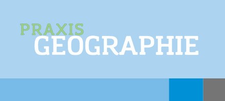 Praxis Geographie